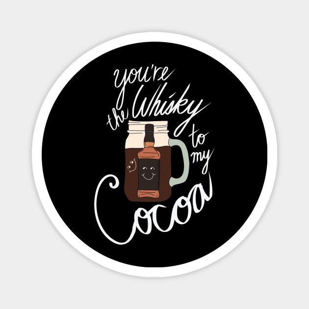 Hipster Holiday Holiday Pairings - You're the Whiskey to my Cocoa Magnet by notsniwart